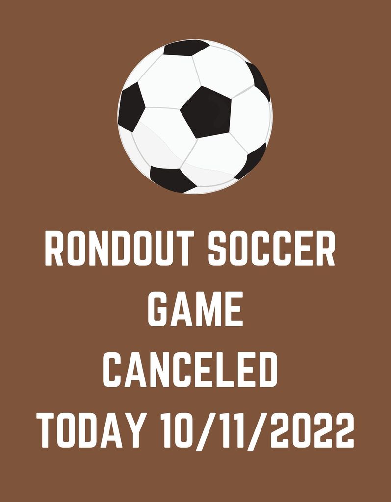 Rondout Soccer Game Canceled Today 10/11/2022