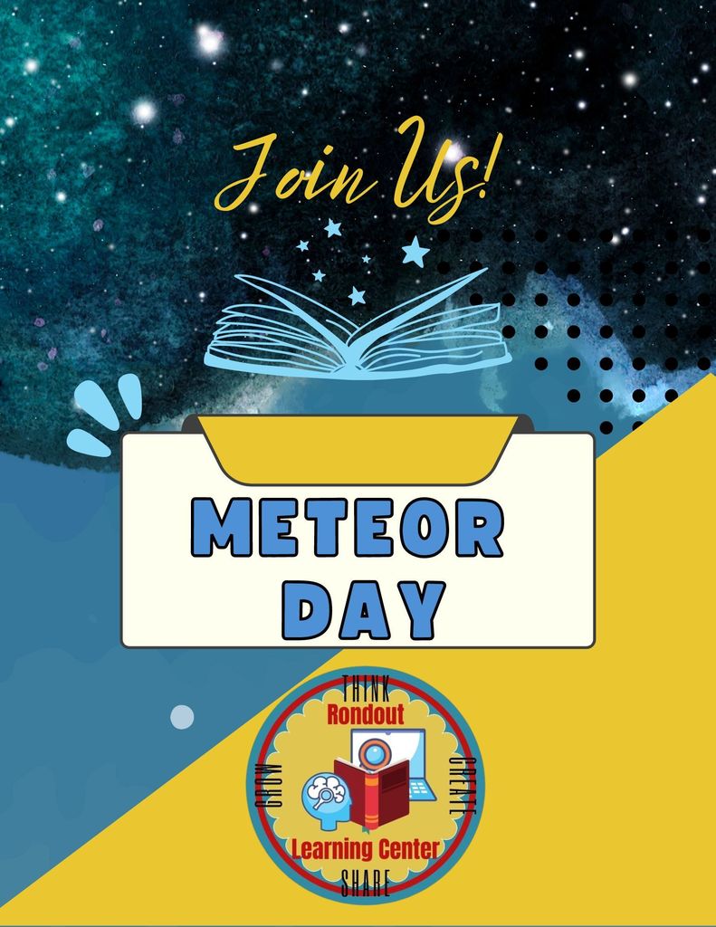 Join us, Meteor Day, Rondout Learning Center, Think, Create, Share, Grow